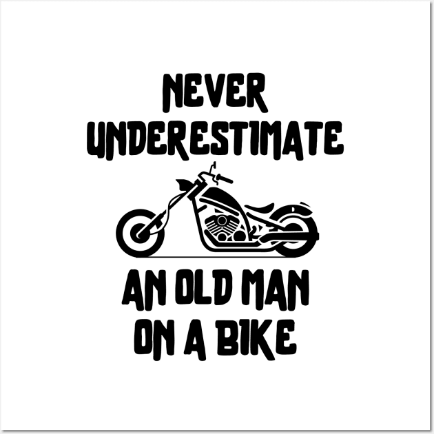 Never underestimate an old man on a bike Wall Art by mksjr